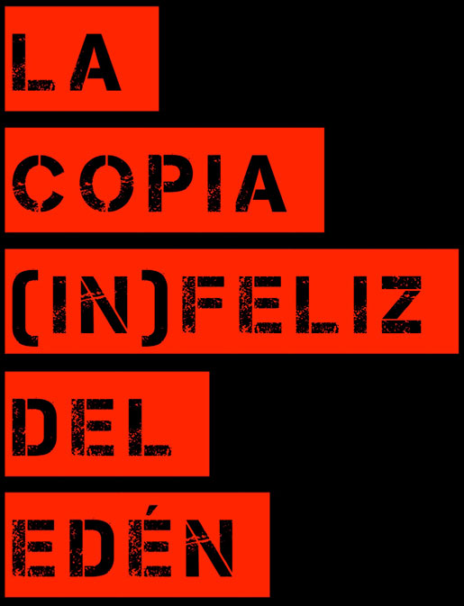 La copia infeliz del edén